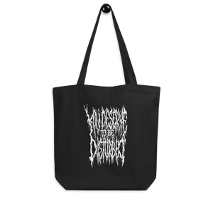 You Deserve to be Disturbed Eco Tote Bag