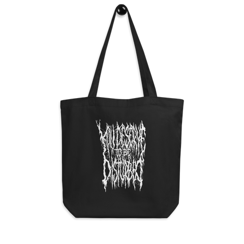 You Deserve to be Disturbed Eco Tote Bag