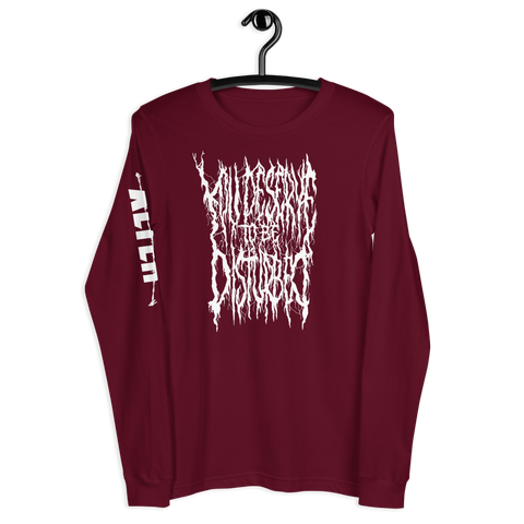 ALTER You Deserve to be Disturbed Long Sleeve Tee
